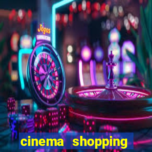 cinema shopping conquista sul